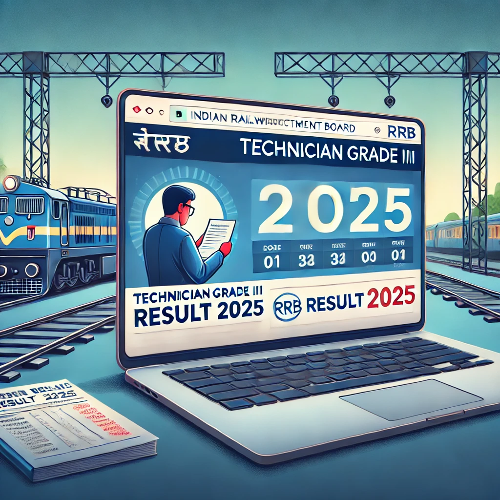 RRB टेक्नीशियन ग्रेड III रिजल्ट 2025